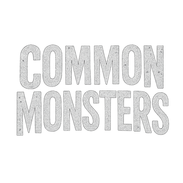 Common Monsters
